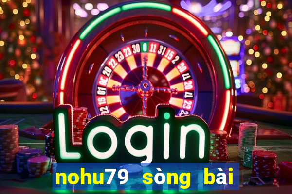 nohu79 sòng bài trực tuyến