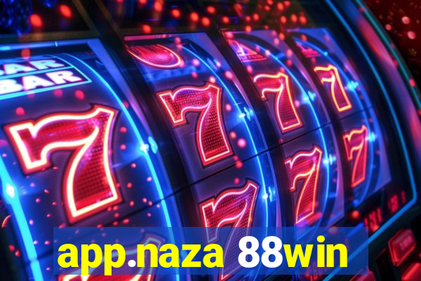 app.naza 88win