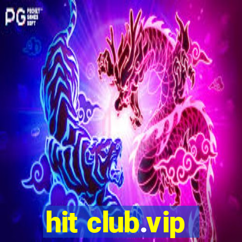 hit club.vip