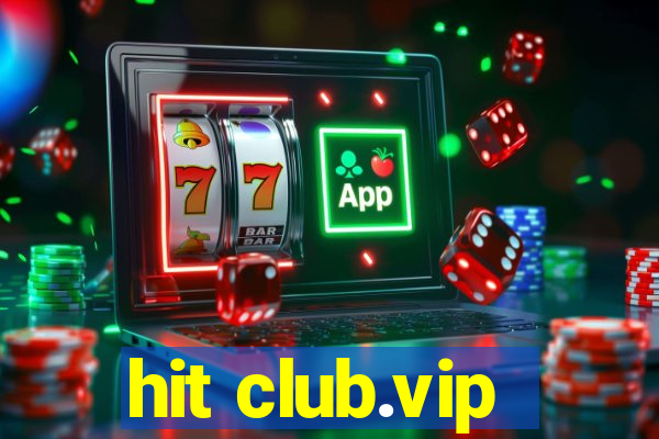 hit club.vip