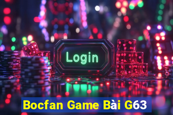 Bocfan Game Bài G63