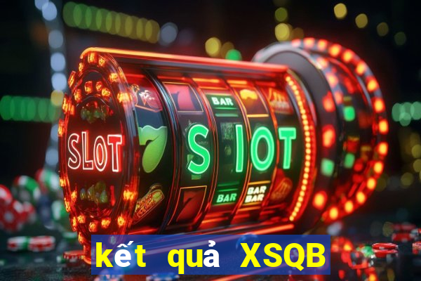 kết quả XSQB ngày 28