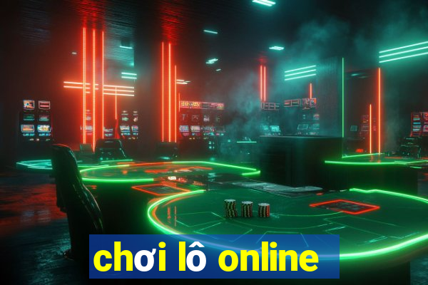 chơi lô online