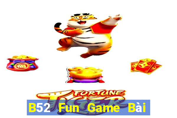 B52 Fun Game Bài 3 Cây Online