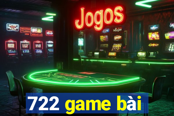 722 game bài