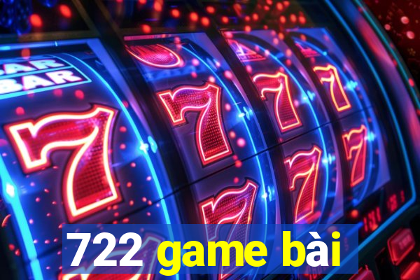 722 game bài