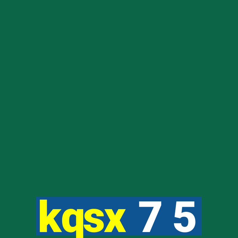 kqsx 7 5