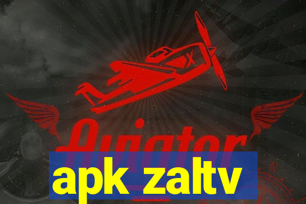 apk zaltv