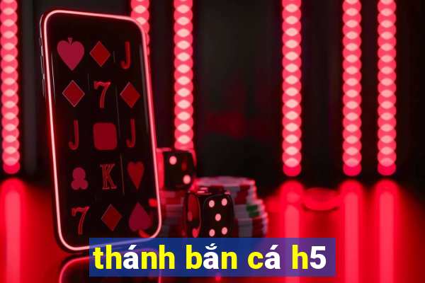 thánh bắn cá h5