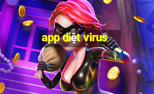 app diệt virus