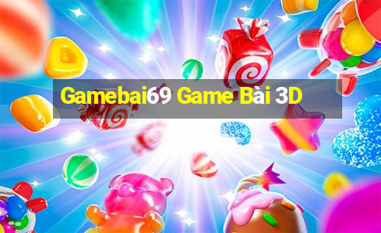 Gamebai69 Game Bài 3D