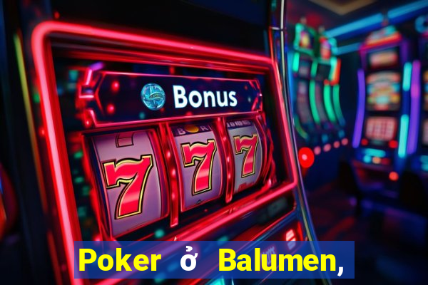 Poker ở Balumen, Việt nam