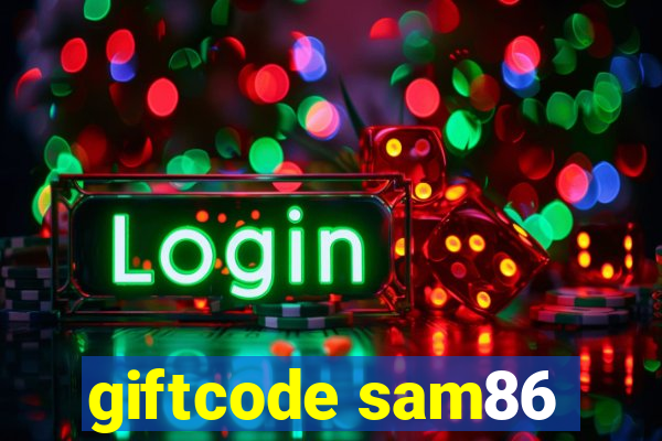 giftcode sam86