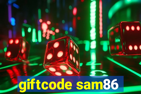 giftcode sam86