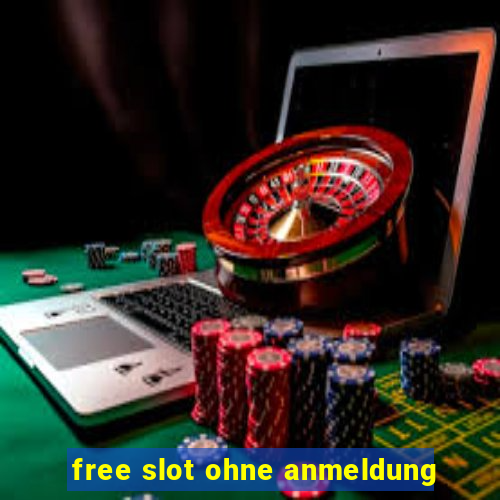 free slot ohne anmeldung