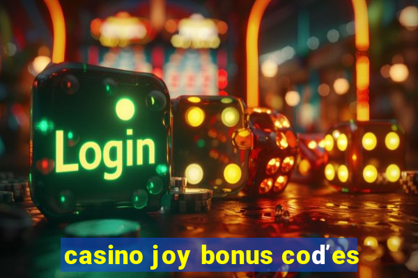 casino joy bonus coďes