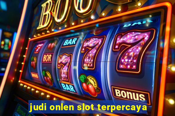 judi onlen slot terpercaya