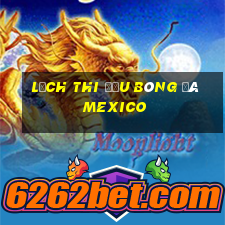 lịch thi đấu bóng đá mexico