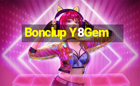 Bonclup Y8Gem