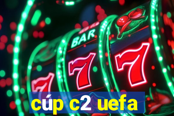 cúp c2 uefa