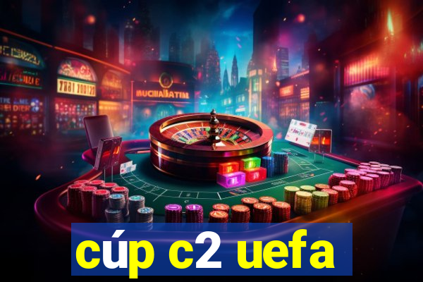 cúp c2 uefa