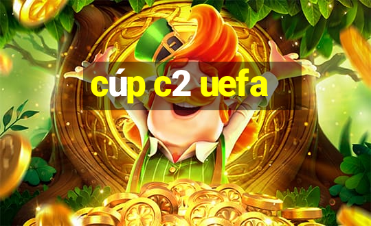 cúp c2 uefa