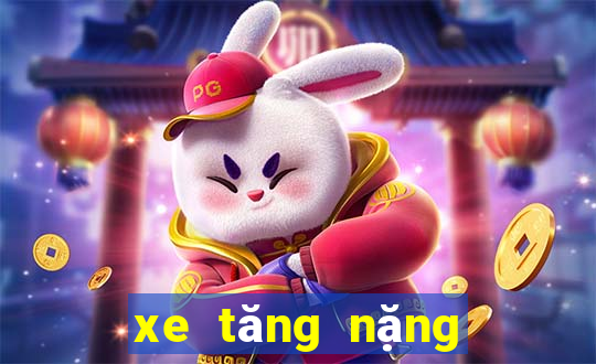 xe tăng nặng bao nhiêu tấn