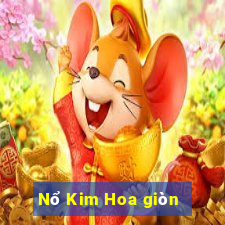 Nổ Kim Hoa giòn