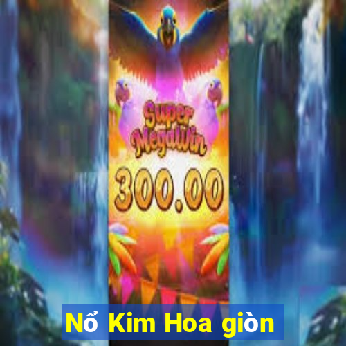 Nổ Kim Hoa giòn