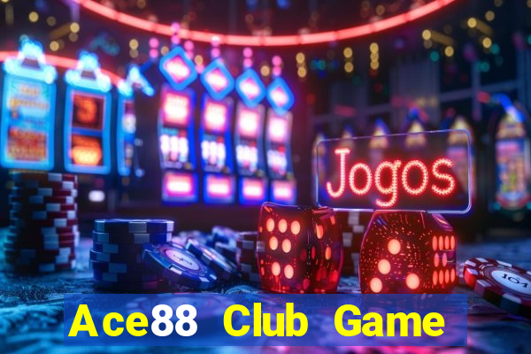 Ace88 Club Game Bài Casino