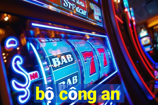 bộ công an