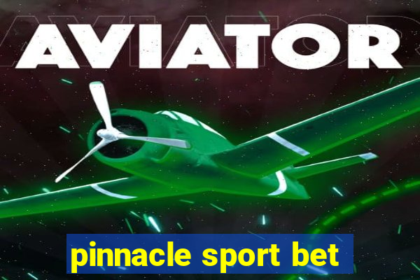 pinnacle sport bet