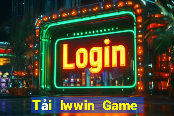 Tải Iwwin Game Bài Vui