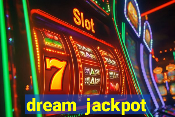 dream jackpot casino slots