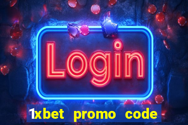 1xbet promo code for free bet