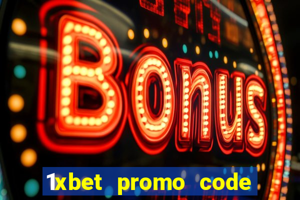 1xbet promo code for free bet