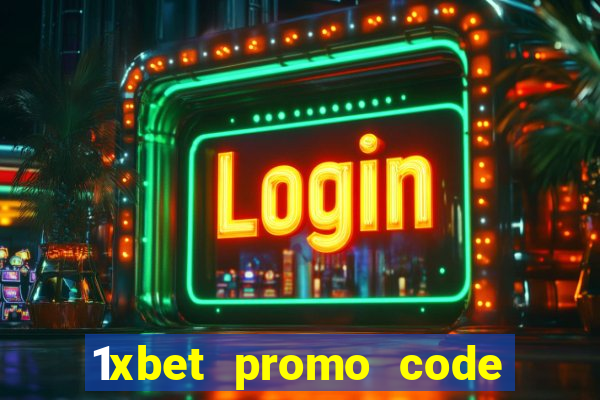 1xbet promo code for free bet