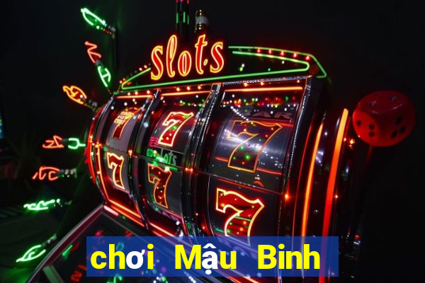 chơi Mậu Binh lừa đảo