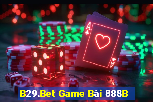 B29.Bet Game Bài 888B