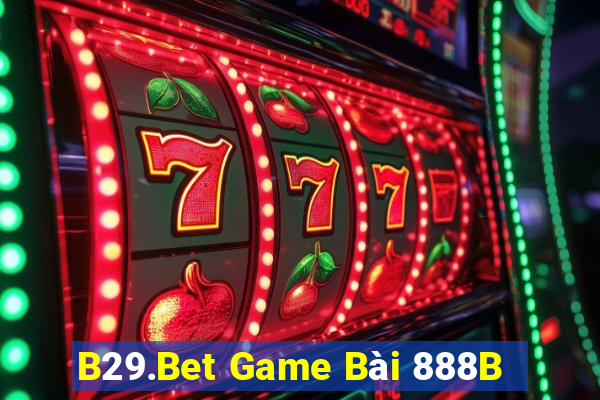 B29.Bet Game Bài 888B