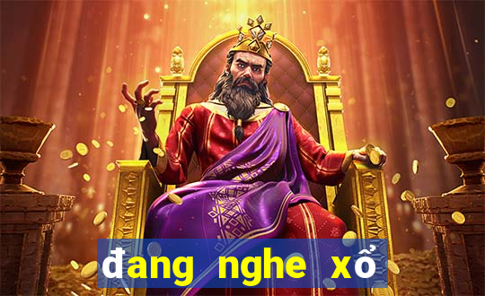 đang nghe xổ số miền bắc hôm nay