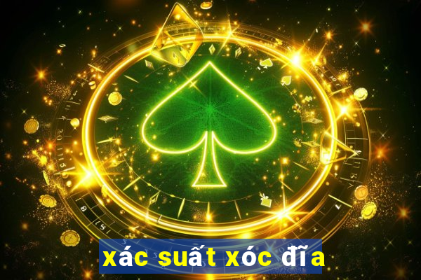 xác suất xóc đĩa