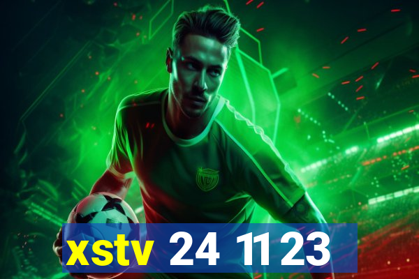 xstv 24 11 23