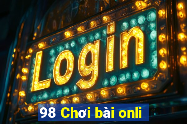 98 Chơi bài onli