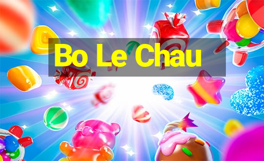 Bo Le Chau