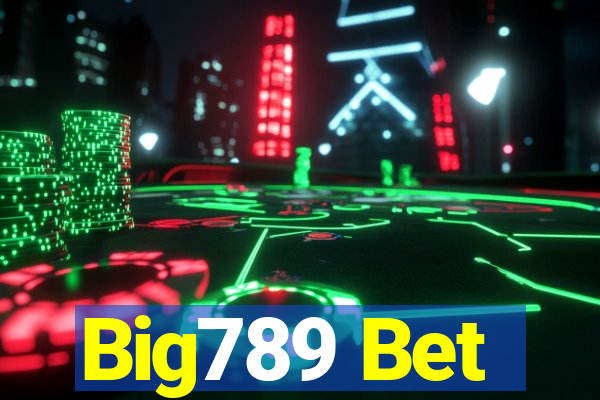 Big789 Bet