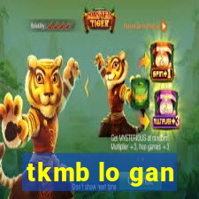 tkmb lo gan