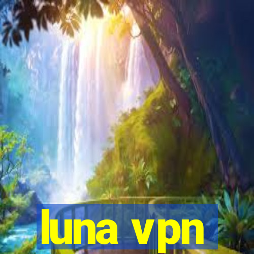 luna vpn