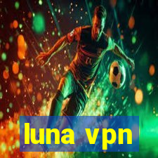 luna vpn