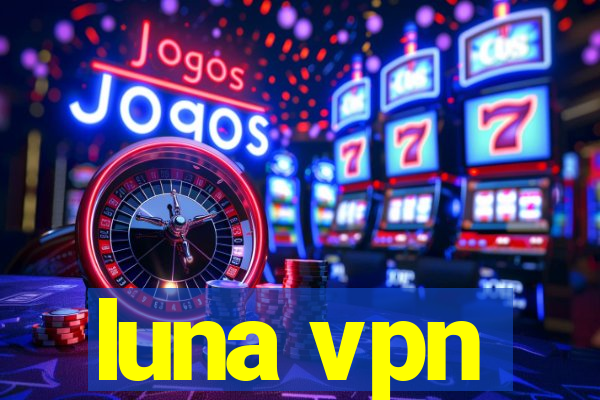 luna vpn